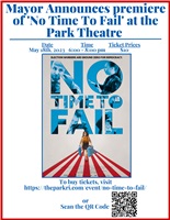 Mayor Announces May 18 premiere of 'No Time To Fail' at the Park Theatre 